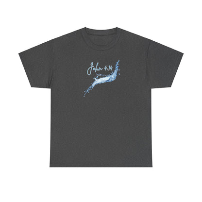 MW "John 4:14" Shirt